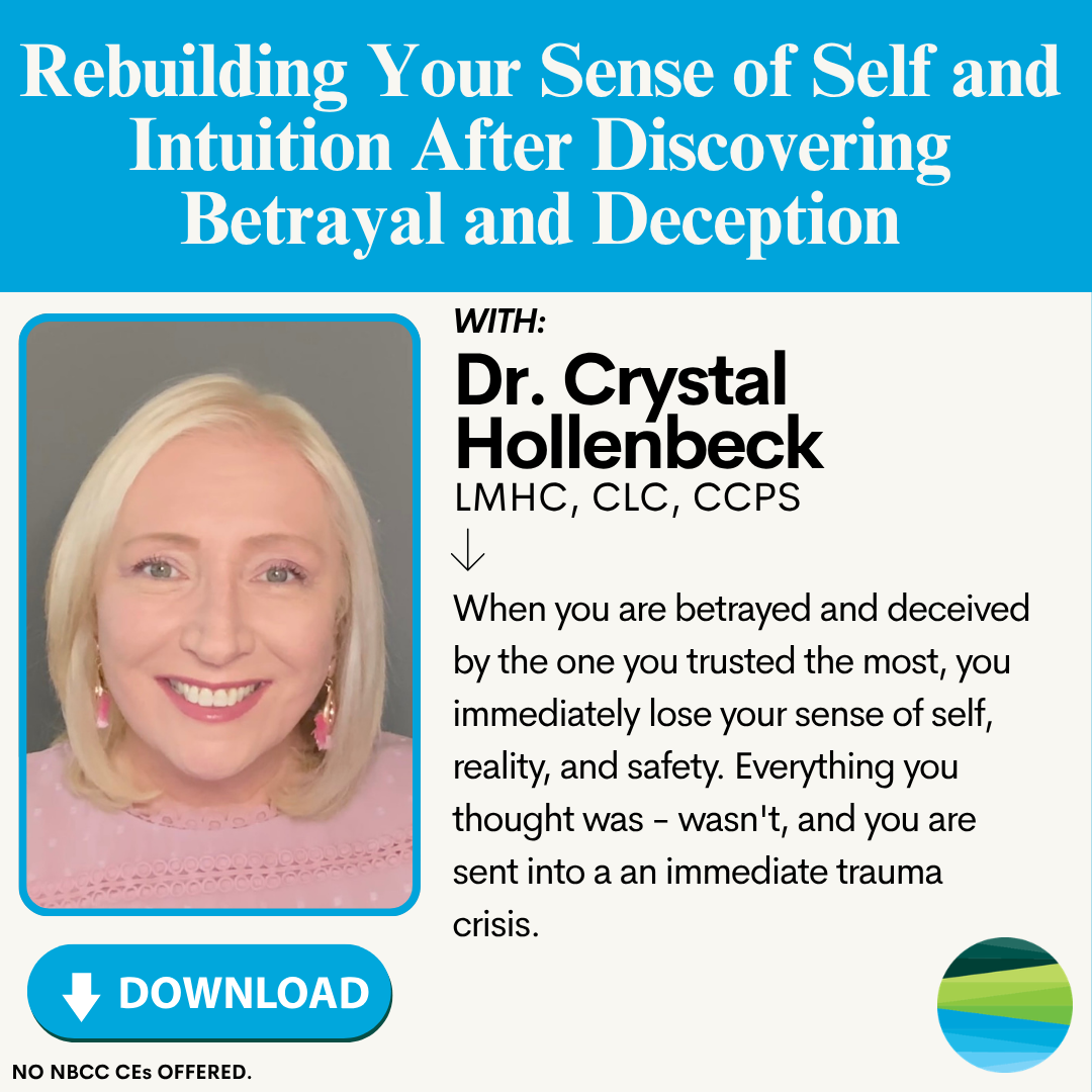 Rebuilding Your Sense of Self and Intuition After Discovering Betrayal and Deception — Crystal Hollenbeck