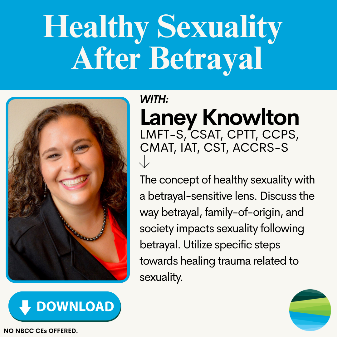 Sexual Health PD training / Healthy Sexuality After Betrayal — Laney Knowlton